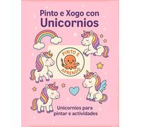 Pinto e Aprendo: Caderno De Unicornios