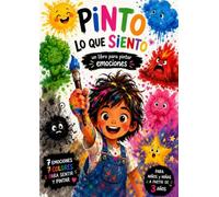 Pinto lo que siento: Un libro para pintar emociones