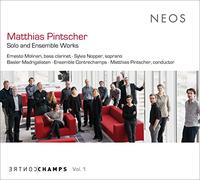 Pintscher, Matthias - Solo & Ensemble Works