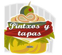 Pintxos y tapas / Pintxos and Tapas