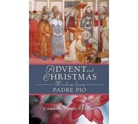 Pio Advent and Christmas Wisdom from Padre Pio (Tascabile)