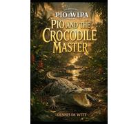 Pio and the Crocodile Master: 2