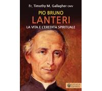 Pio Brunone Lanteri. La vita e l'eredità spirituale