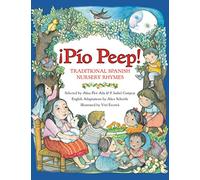 Pio Peep! Traditional Spanish Nursery Rhymes: Bilingual English-Spanish
