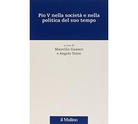Pio V nella società e nella politica del suo tempo