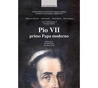 Pio VII, primo papa moderno