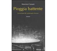 Pioggia battente. Le inchieste del commissario Micuzzi
