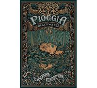 PIOGGIA Blackwater VI: Vol. 6