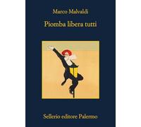 Libri Marco Malvaldi - Piomba Libera Tutti