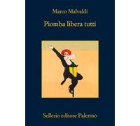 Piomba libera tutti [Paperback] [Jun 24, 2025] Malvaldi, Marco