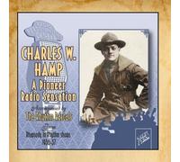 Hamp, Charles W. - Pioneer Radio Sensation