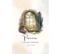 Pioneer Service School Class of: JW Notebook and Pioneer Service School Gift | Best Life Ever Journal for Note Taking | 100 Pages 6x9
