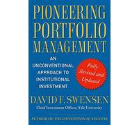 Pioneering Portfolio Management: An Unconventional Approach to Institutional