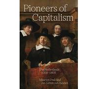 Pioneers of Capitalism: The Netherlands 1000-1800