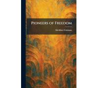 Pioneers of Freedom
