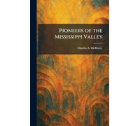 Pioneers of the Mississippi Valley