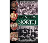 Pioneers Of The North - Paul Joannou, Alan Candlish - DB, 2014
