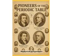 Pioneers of the Periodic Table - Vol. 2
