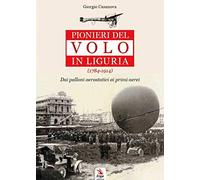 Pionieri del volo in Liguria (1784-1914)