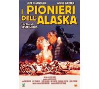Pionieri Dell'alaska (i) [Dvd] - Anne Baxter,Rory Calhoun,Jeff Chandler - 1955
