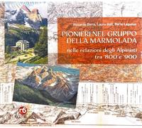 Pionieri nel gruppo della Marmolada - AA.VV.