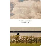 Pionieri, Willa Cather
