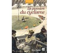 Pionniers du cyclisme (Les)