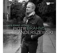 Piotr Anderszewski - Brahms Late Piano Works - Cd (in uscita)