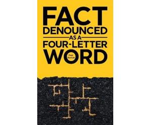 Piotr Bardzik Fact Denounced as a Four-Letter Word (Copertina rigida)