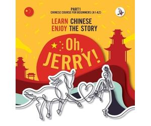 Piotr Gibas Oh, Jerry Learn Chinese. Enjoy the story. Chines (Copertina rigida)