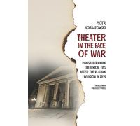 Piotr Horbatowski Theater in the Face of War (Copertina rigida)