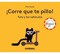 Piotr Karski ¡Corre Que Te Pillo Tutu Y Los Vehículos / Run, (Libro di cartone)