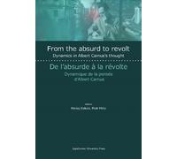 Piotr Mroz Maci From the Absurd to Revolt - Dynamics in Albert Camus (Tascabile)