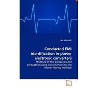 Piotr Musznicki Conducted EMI identification in power electronic con (Tascabile)