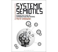 Piotr Sadowski Systemic Semiotics (Tascabile) Bloomsbury Advances in Semiotics