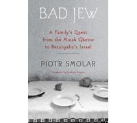 Piotr Smolar Anthony Roberts Bad Jew (Tascabile)
