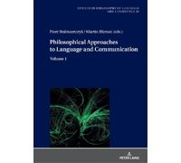 Piotr Stalmaszc Philosophical Approaches to Language and Comm (Copertina rigida)