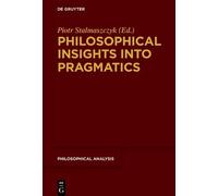 Piotr Stalmaszczyk Philosophical Insights into Pragmatics (Copertina rigida)