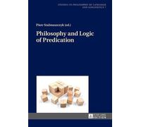 Piotr Stalmaszczyk Philosophy and Logic of Predication (Copertina rigida)