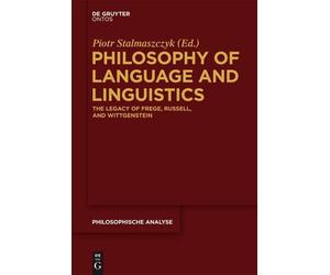 Piotr Stalmaszczyk Philosophy of Language and Linguistics (Copertina rigida)