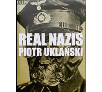Piotr Uklanski: Real Nazis: édition bilingue (français / anglais)