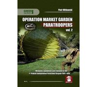 Piotr Witkowski Operation Market Garden Paratroopers (Tascabile) Green