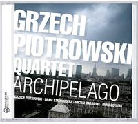Piotrowski Grzech Quartet - Archipelago