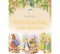 Piotruś Królik i inne opowieści