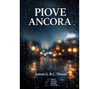 PIOVE ANCORA