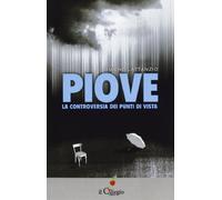 Piove. La controversia dei punti di vista