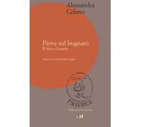 Piove sul bugnato. Il riso e il serio