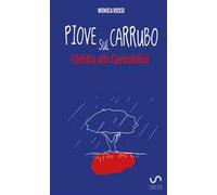 Piove sul carrubo (delitto alla Garbatella)