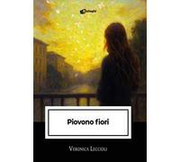 Piovono fiori