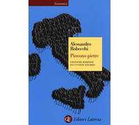 Piovono pietre. Cronache marziane da un paese assurdo